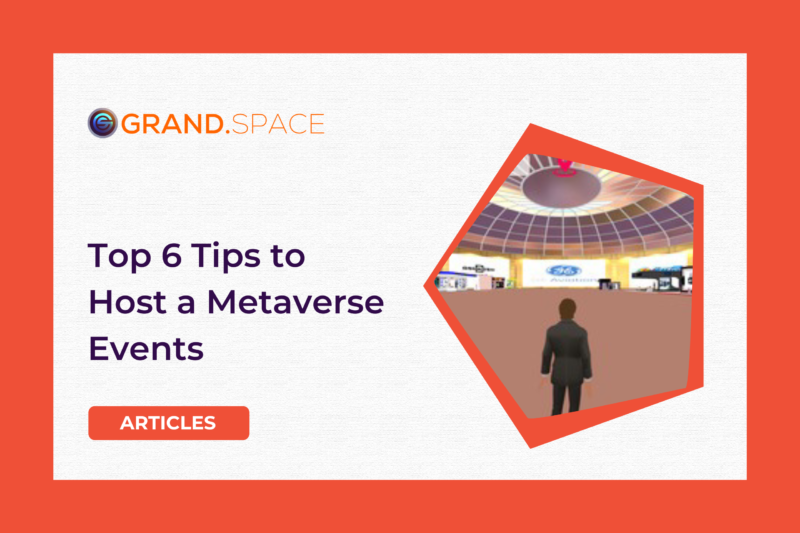 The Metaverse Event Industry – Top 6 Tips to Host a Metaverse Events  