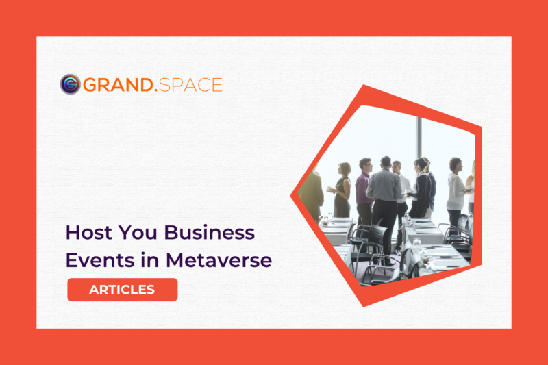Why Metaverse is the Best Place to Host your Business Events?