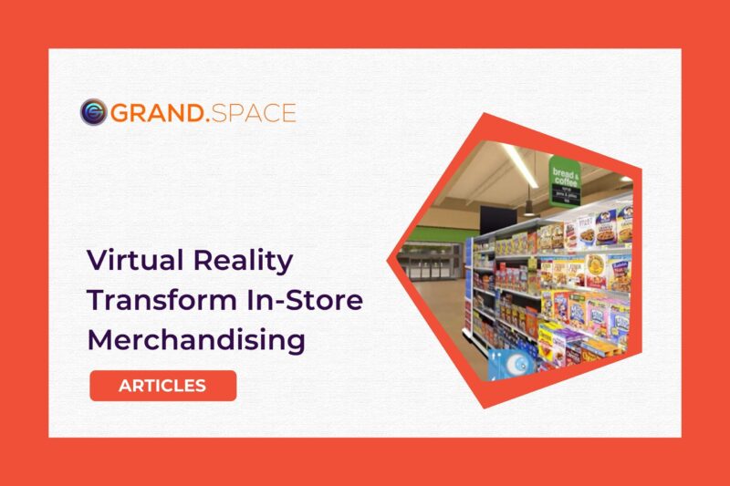 How will Virtual Reality Transform Store Merchandising?
