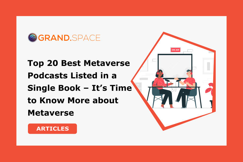 Top 20 Best Metaverse Podcasts Listed in a Single Book – It’s Time to Know More about Metaverse